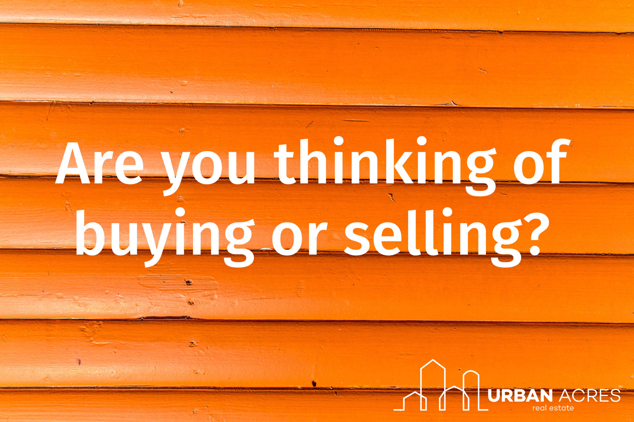 buying or selling trends 2016 - urban acres real estate